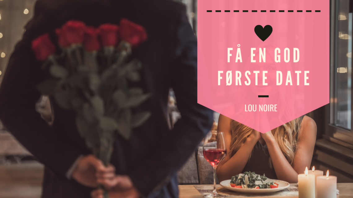 Gode råd til den første date