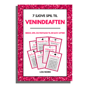 7 sjove spil til venindeaften - Lou Noire - Cover