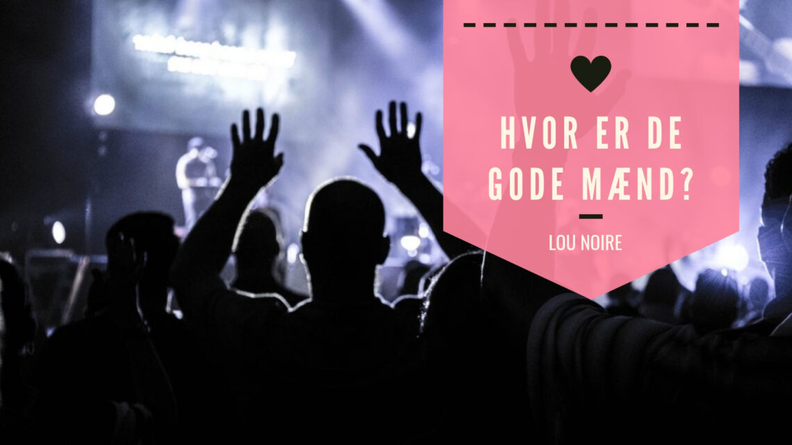 Hvor er de gode mænd