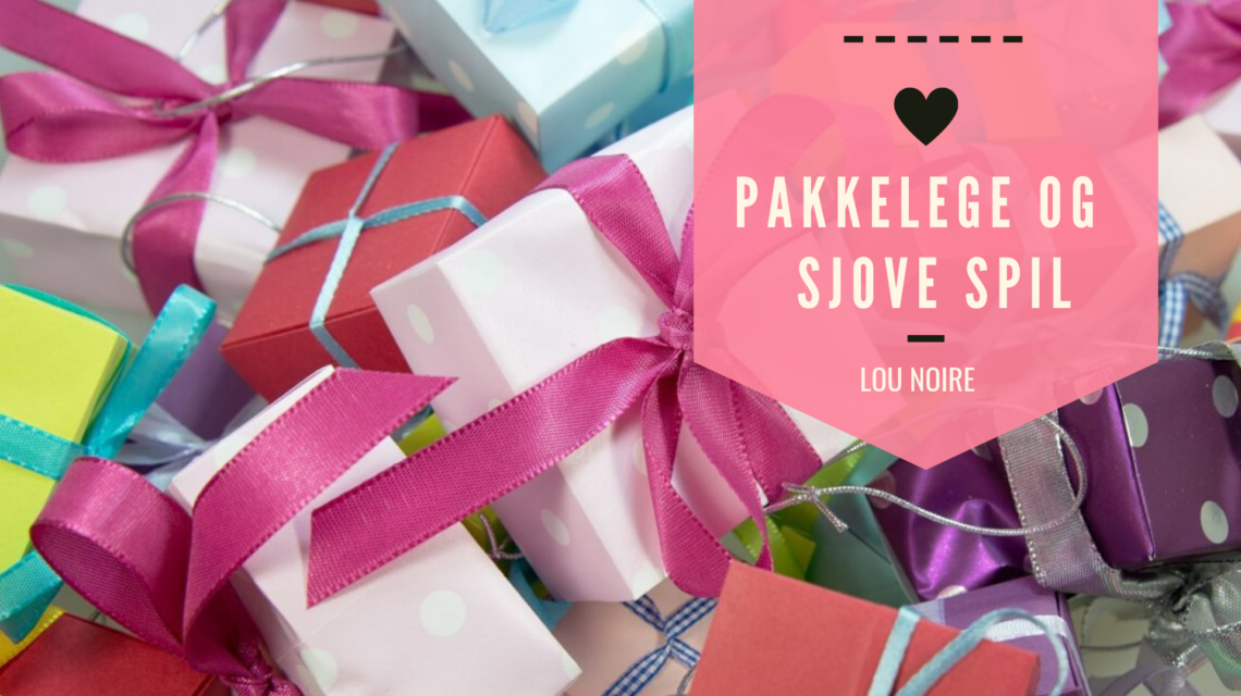 Pakkeleg og andre sjove spil