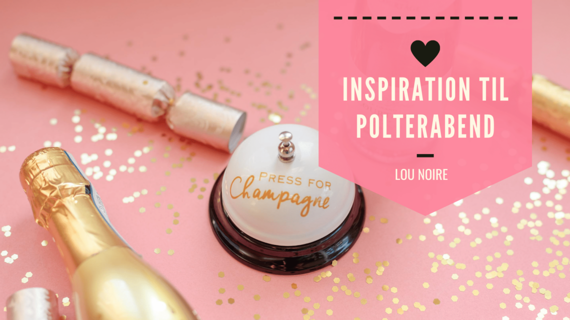 10 ideer til den festlige polterabend - pynt, udklædning og flotte dekorationer
