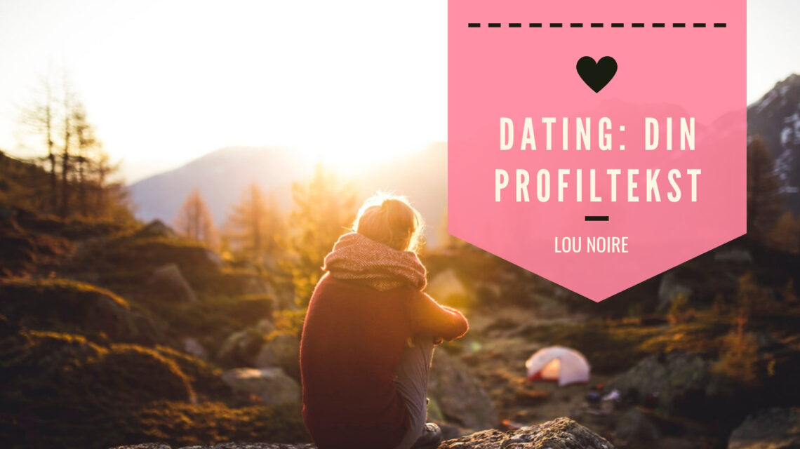 Gør din dating profil