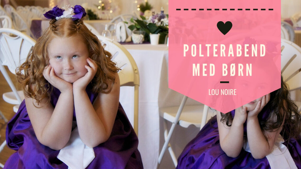 Polterabend for en brud med børn