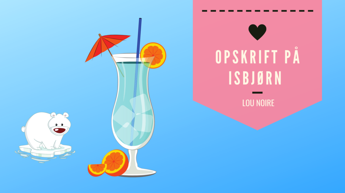 Den bedste opskrift på Isbjørn