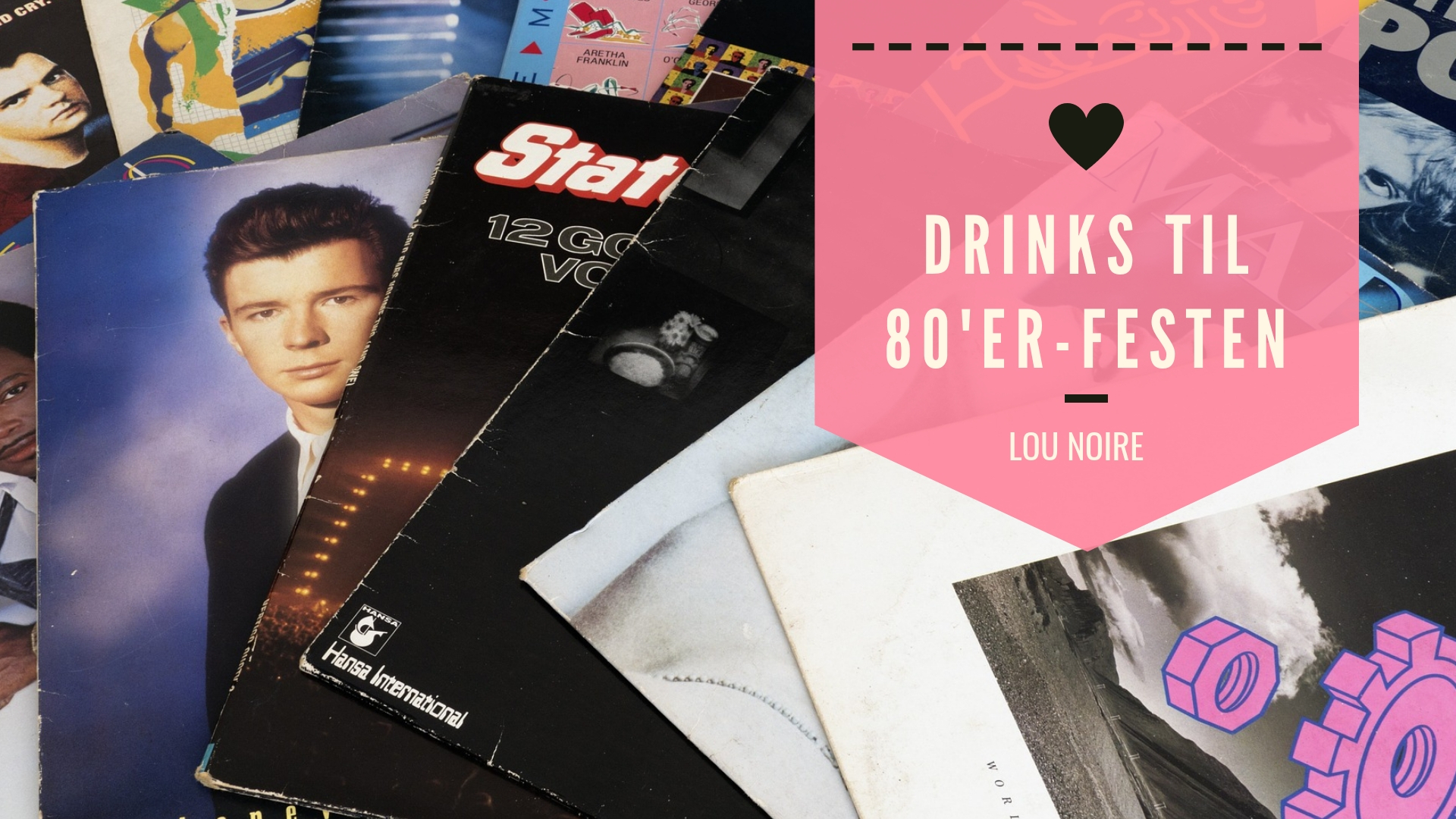 5 drinks til 80'er-festen - Lou Noire