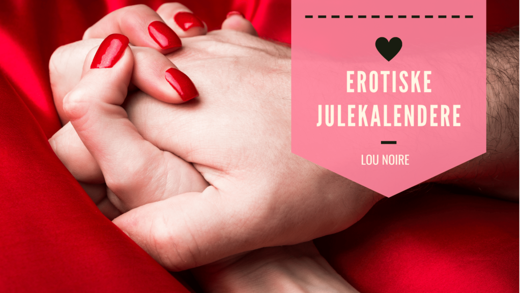 Erotiske julekalendere til par - Lou Noire