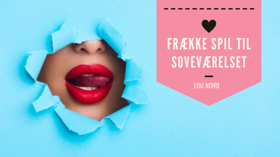 Erotiske spil til soveværelset - Lou Noire