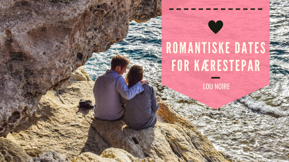 Romantiske dates for kærestepar