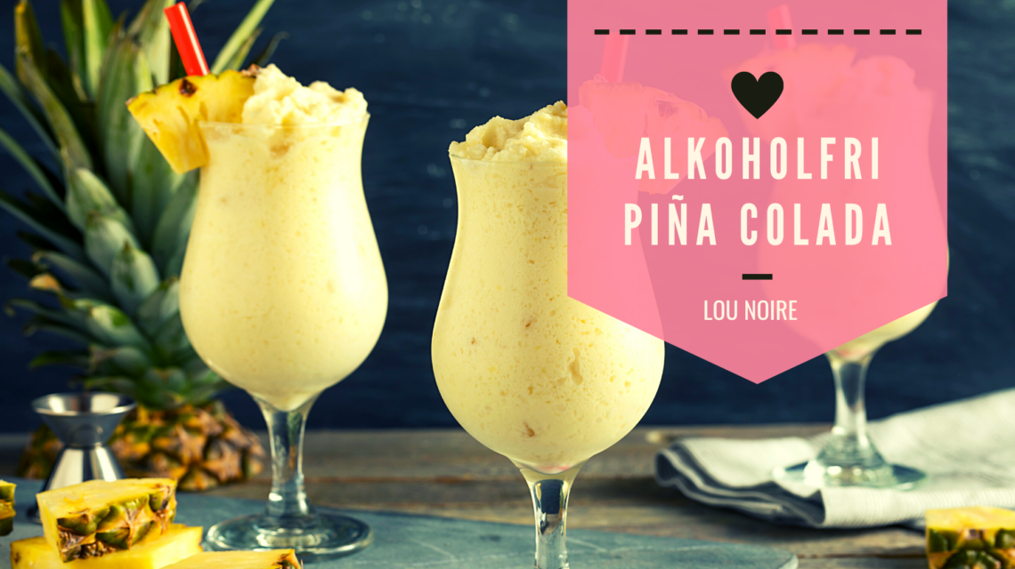 Alkoholfri Virgin Piña Colada - Lou Noire