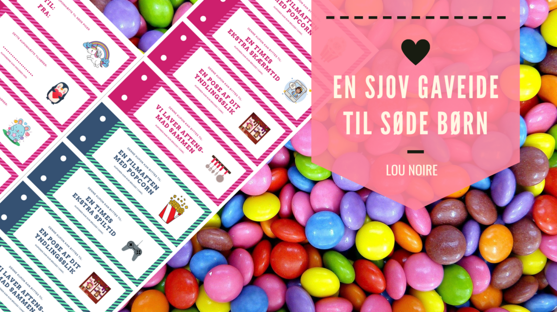 En sjov gave til søde børn - Lou Noire