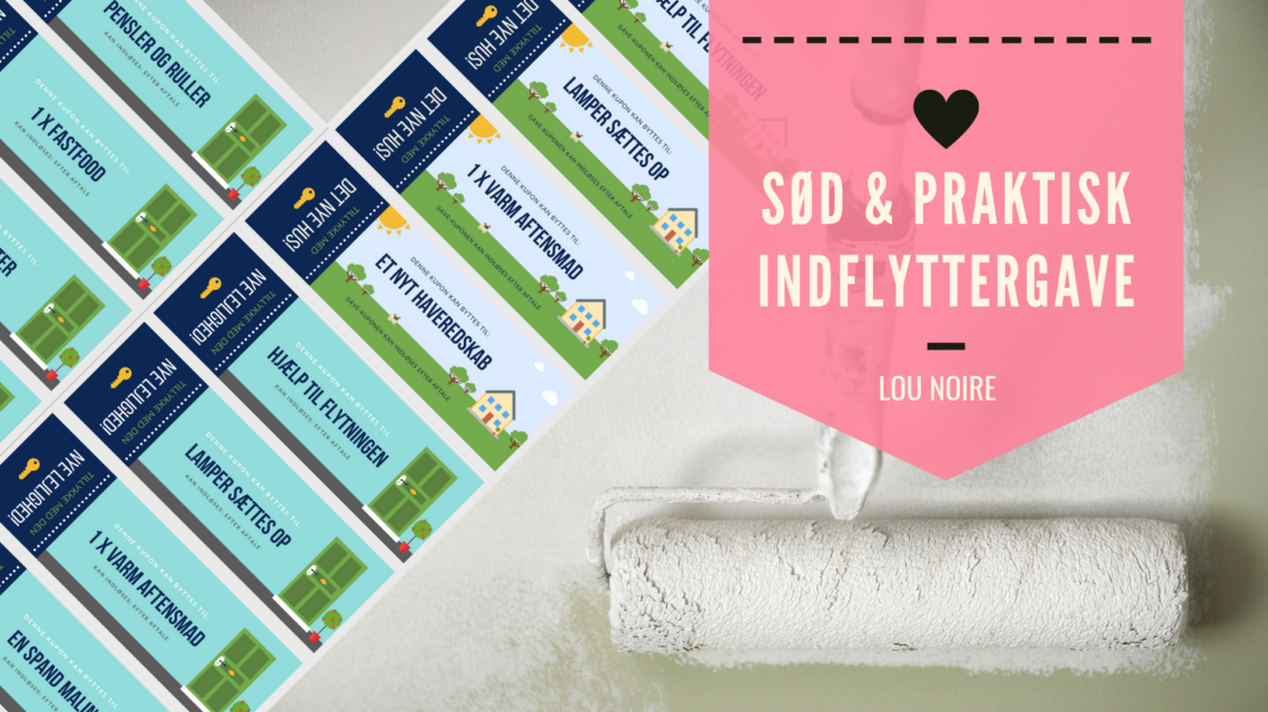 En sød og personlig indflyttergave