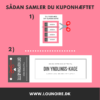 Kuponhæfte - Sådan samler du det - Lou Noire Kuponhæfte - Sådan samler du det - Lou Noire