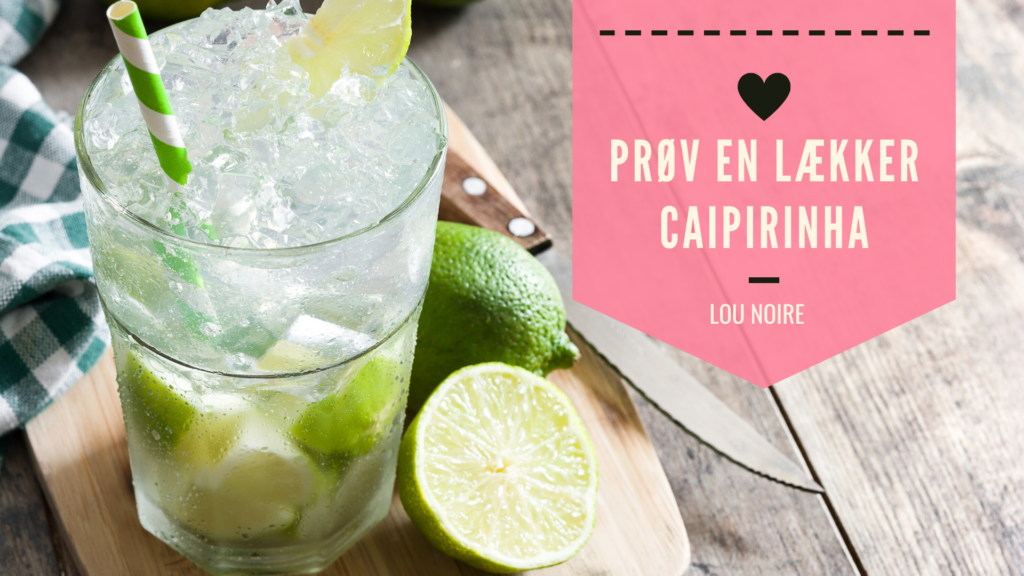 Den bedste opskrift på Caipirinha