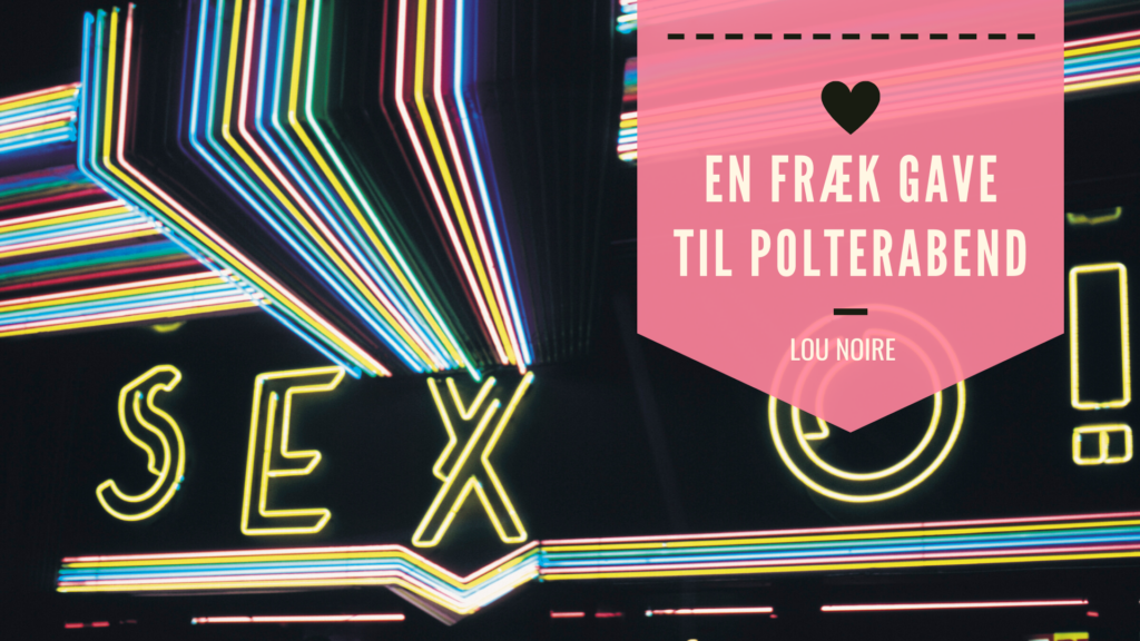 En fræk gave til polterabend - 7 gode ideer!