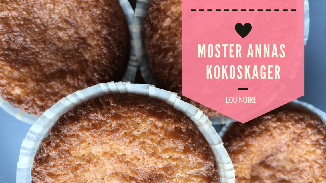 Opskrift på Moster Annas Kokoskager - Lou Noire