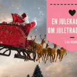 Julekalender - 24 fortællinger om vores juletraditioner - Lou Noire