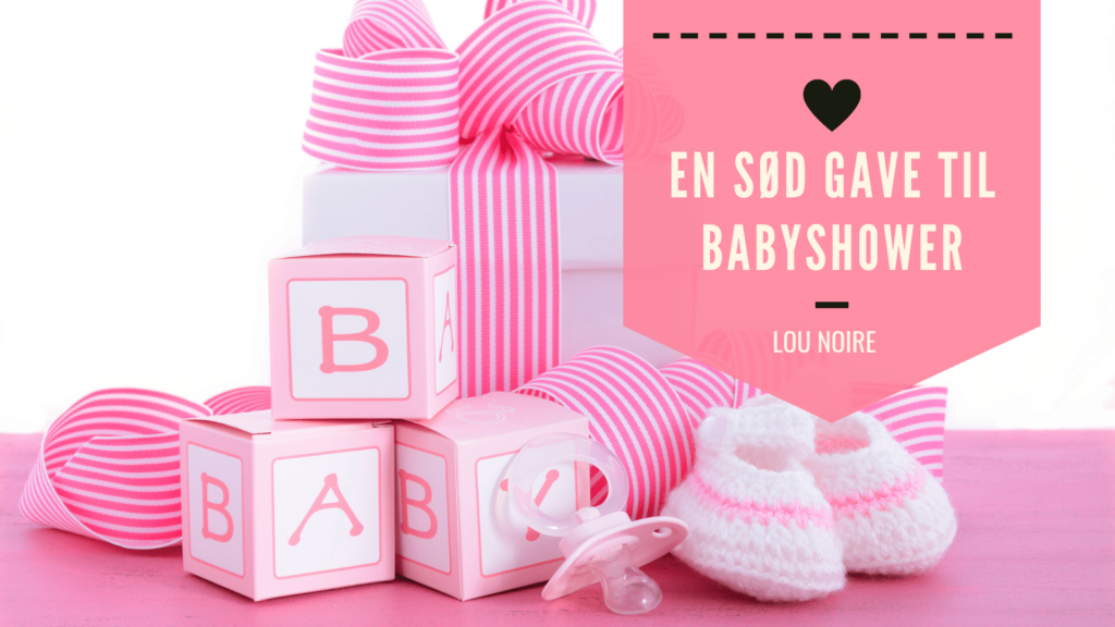 Gaveideer til babyshower - Lou Noire