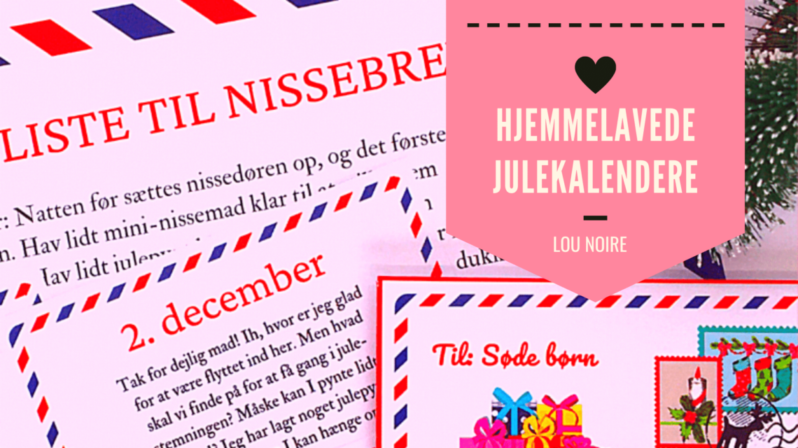 Hjemmelavede julekalendere til børn - print selv - Lou Noire