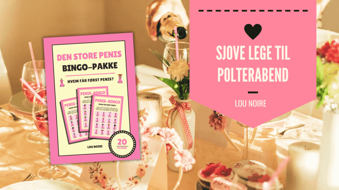 Sjove lege til polterabend - spil, konkurrencer og frække udfordringer - Lou Noire