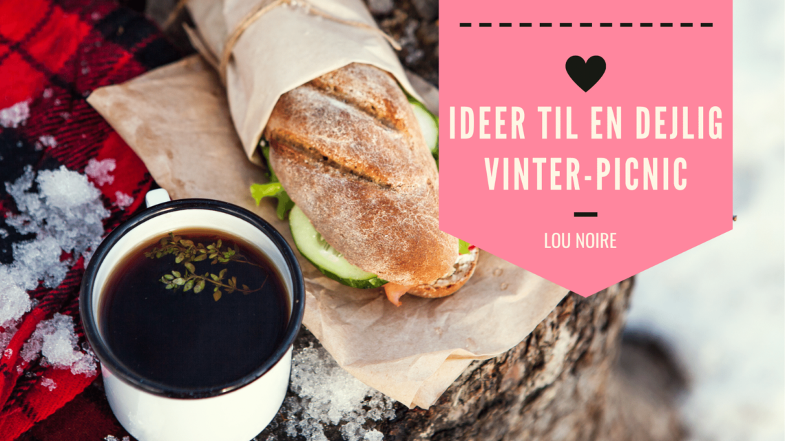 Tag på en hyggelig vinter-picnic - Lou Noire
