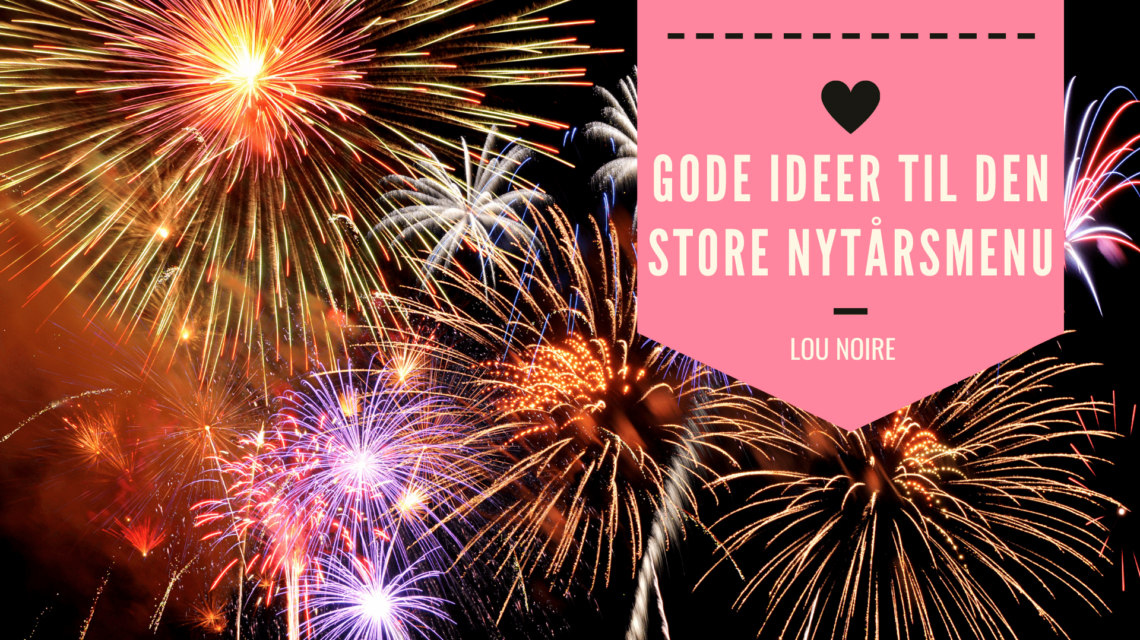 Mad til nytårsaften - 5 gode ideer