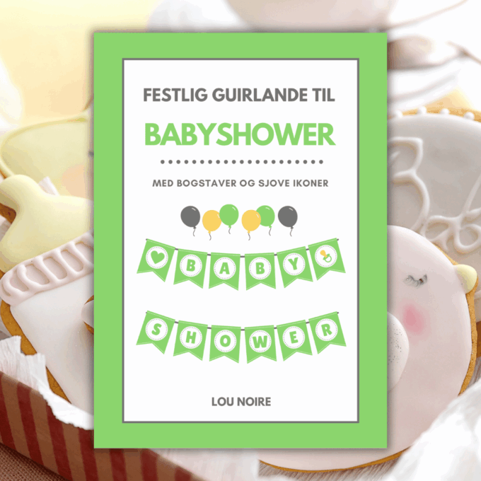 Lou Noire - Cover - Festlig guirlande til babyshower - grøn
