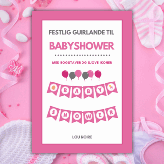 Lou Noire - Cover - Festlig guirlande til babyshower - pink