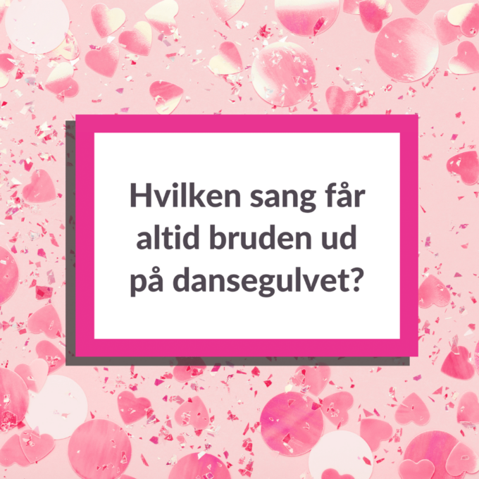 Den store quiz til polterabend - Lou Noire - bruden på dansegulvet Den store quiz til polterabend - Lou Noire - bruden på dansegulvet