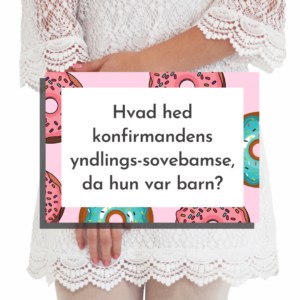 Det Store Quiz-Show til Konfirmation - Lou Noire - Yndlingsbamse