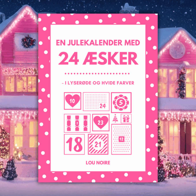 Cover - En julekalender med 24 æsker - lyserød og hvid - Lou Noire