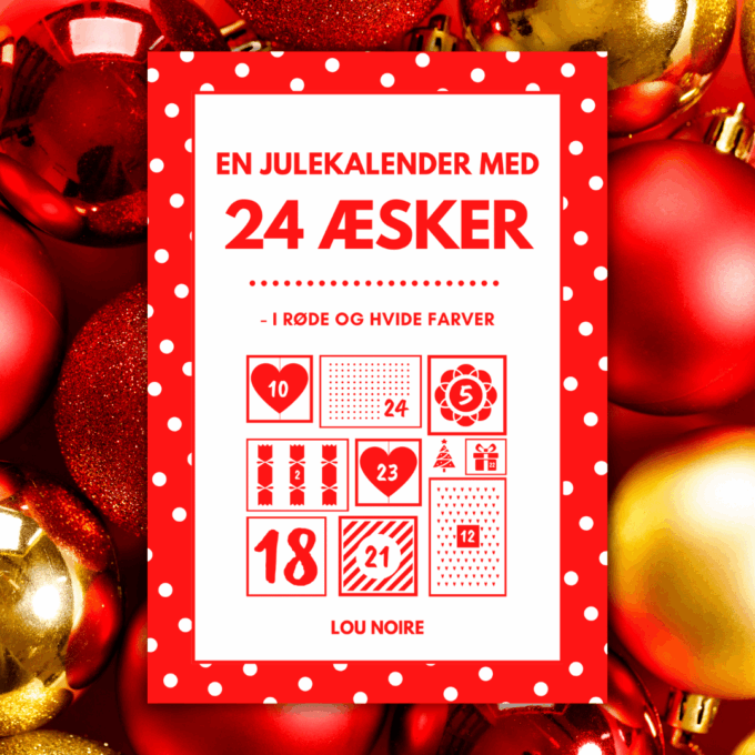 Lou Noire - Cover - En julekalender med 24 æsker - rød Lou Noire - Cover - En julekalender med 24 æsker - rød