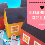 De sødeste julehuse til pakkekalender - Lou Noire