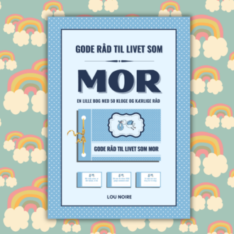 Cover - Gode råd til livet som mor - blå - Lou Noire