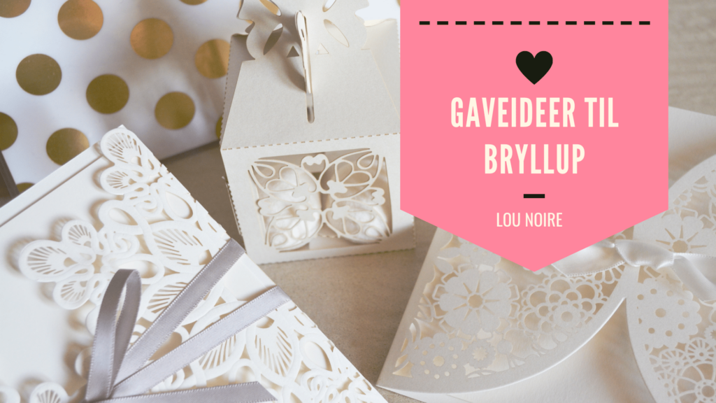 Søde gaveideer til bryllup