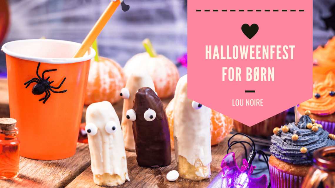 Lou Noire - Halloweenfest for børn