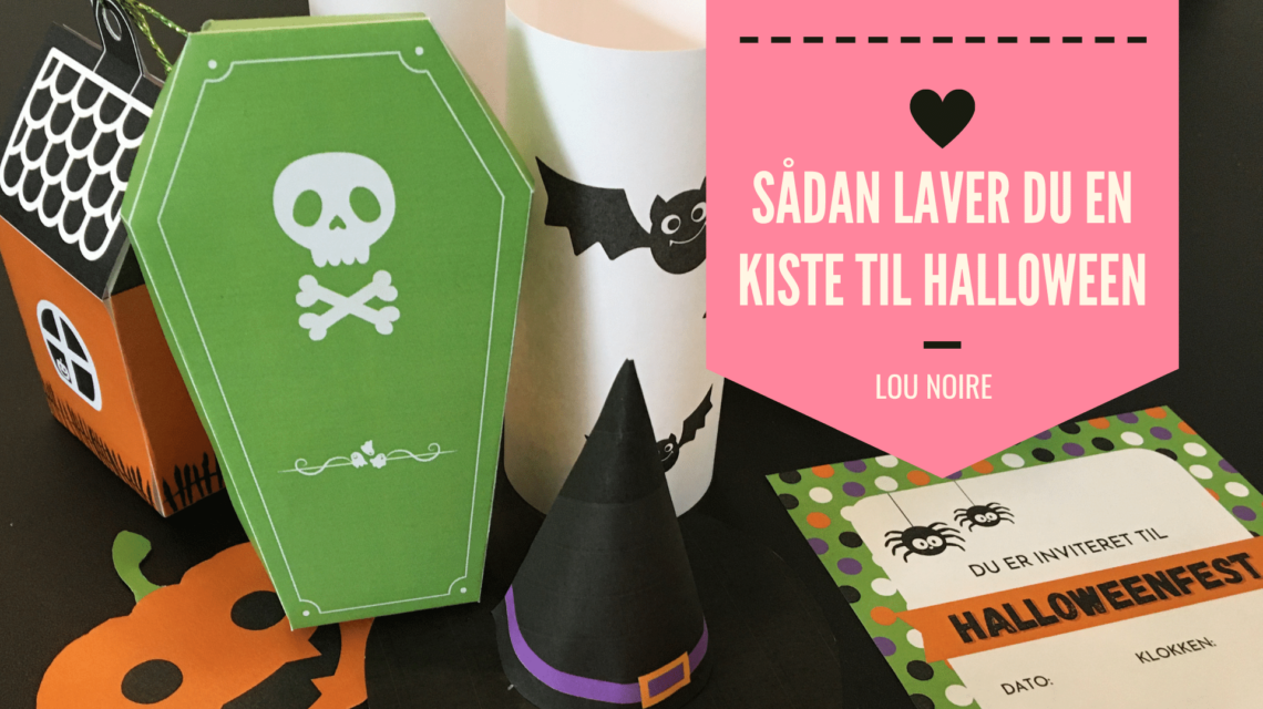 Sådan laver du en kiste til Halloween - Lou Noire