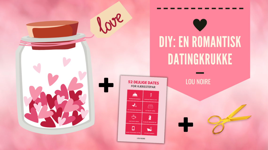 Datingkrukke - en sød og romantisk kærestegave - Lou Noire