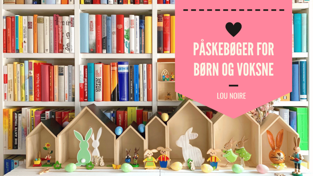 Påskebøger - hvad skal vi læse til påske?