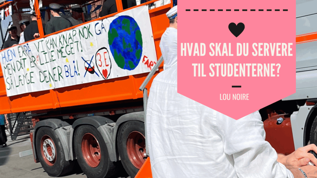 Hvad skal du servere, når studentervognen kommer forbi?