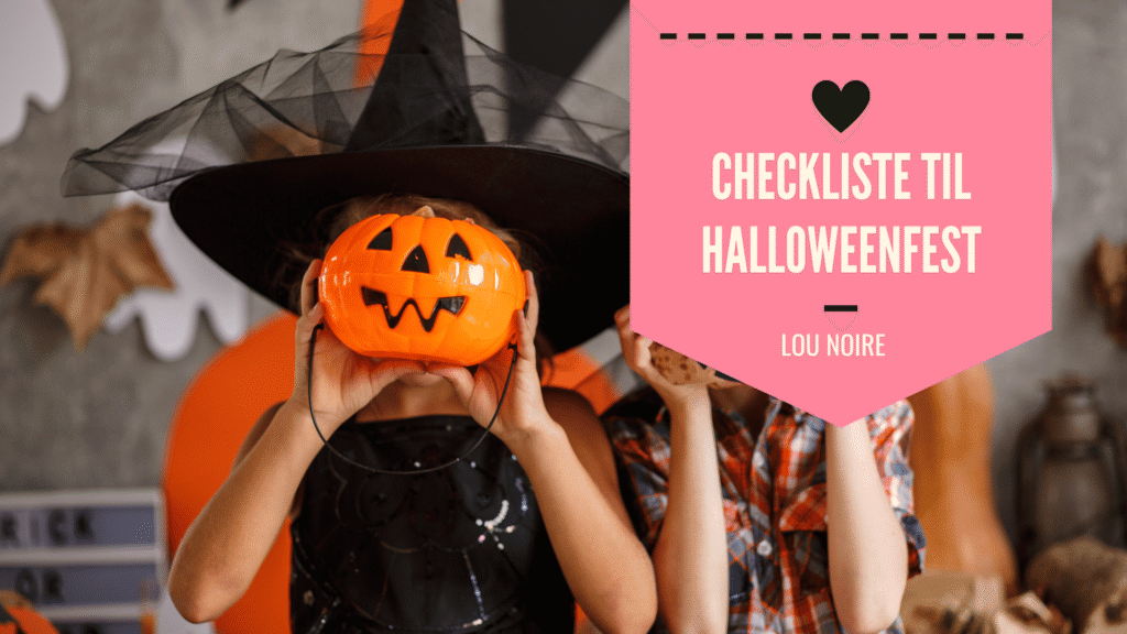 Checkliste til Halloweenfest - få styr på pynt, mad og aktiviteter
