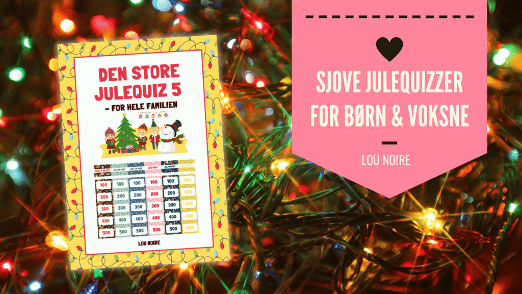 En sjov julequiz for børn og voksne - Lou Noire