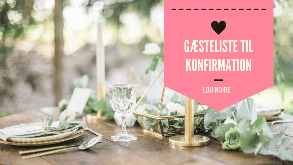 Hvem skal inviteres med til en konfirmation?