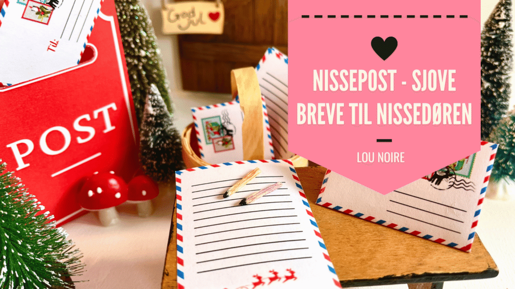 Nissepost - sjove breve til nissedøren - Lou Noire