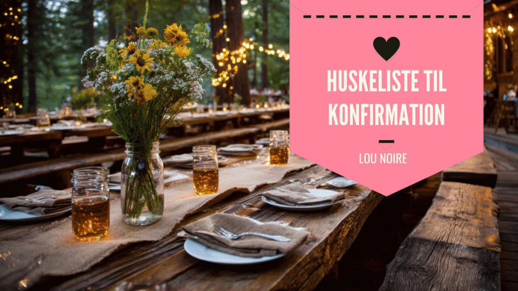 Huskeliste til konfirmation i haven